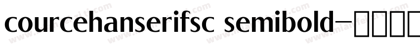 courcehanserifsc semibold字体转换